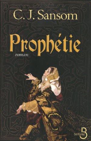 [Matthew Shardlake 04] • Prophétie